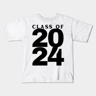 Class Of 2024 Bold. Simple Typography 2024 Design for Class Of/ Graduation Design. Black Kids T-Shirt